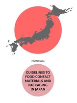 Guidelines to food contact materials and packaging in Japan - Japan Legislation