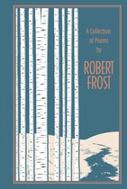 Leather-bound Classics - A Collection of Poems by Robert Frost