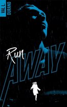 Run Away 1 - Run Away - tome 1