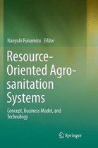 Resource-Oriented Agro-sanitation Systems