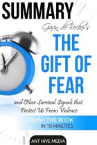 Gavin de Becker’s The Gift of Fear Survival Signals That Protect Us From Violence Summary