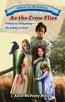 As the Crow Flies: Preface to Gettysburg