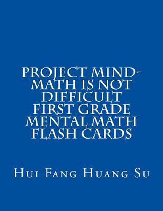 Project MindMath Is Not Difficult First Grade Mental Math Flash Cards