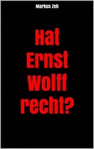 Hat Ernst Wolff recht?