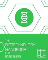 The Biotechnology HANDBOOK for Engineers'