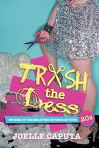 Trash the Dress