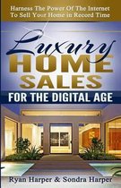 Luxury Home Sales For The Digital Age