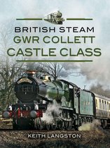 British Steam - GWR Collett Castle Class