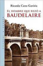 El Hombre Que Rezo a Baudelaire