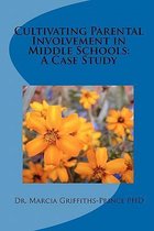 Cultivating Parental Involvement in Middle Schools