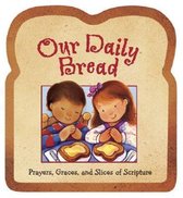 Our Daily Bread