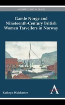 Gamle Norge Nineteenth-Century British Women Travellers in Norway