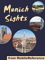 Munich Sights: a travel guide to the top 30 attractions in Munich, Germany (Mobi Sights)
