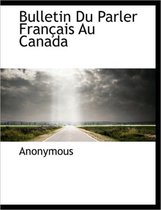 Bulletin Du Parler Fran Ais Au Canada