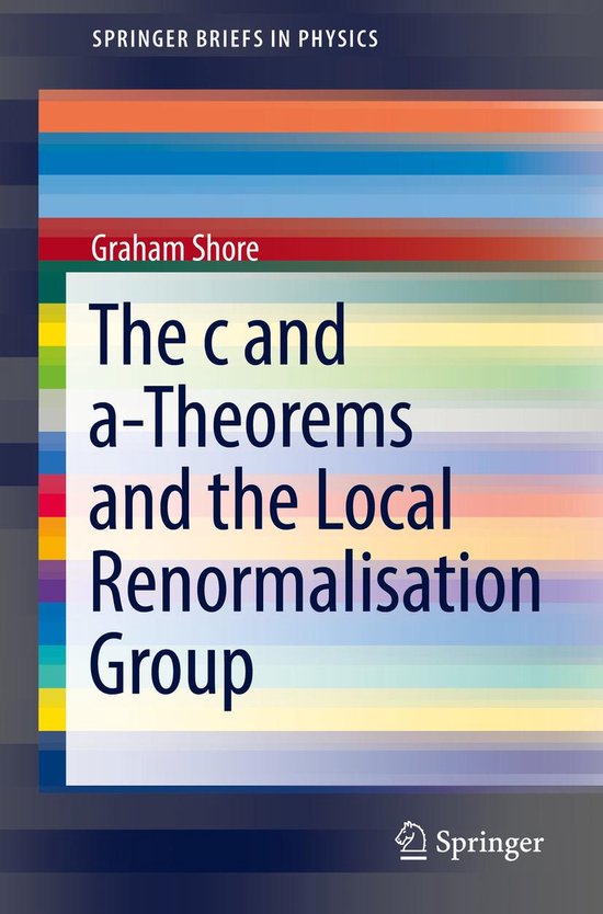 Physics and Astronomy (R0) - The c and a-Theorems and the Lo ... - cover