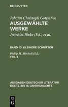 Ausgaben Deutscher Literatur Des 15. Bis 18. Jahrhunderts- Kleinere Schriften. Zweiter Teil