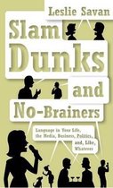 Slam Dunks and No-brainers