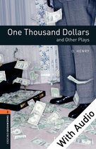Oxford Bookworms Library 2 - One Thousand Dollars and Other Plays - With Audio Level 2 Oxford Bookworms Library