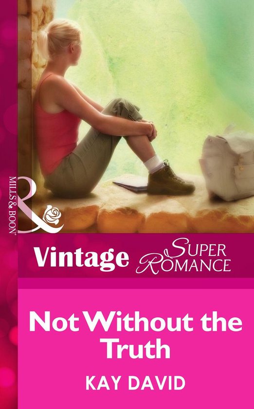 Not Without the Truth (Mills & Boon Vintage Superromance) (The Operatives - Book 2)