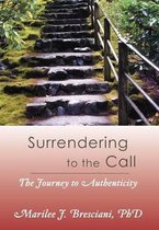 Surrendering to the Call