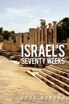 Israel's Seventy Weeks