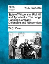 State of Wisconsin, Plaintiff and Appellant V. the Lange Canning Company, Defendant and Respondent