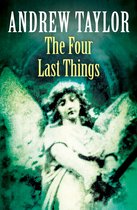 The Roth Trilogy 1 - The Four Last Things (The Roth Trilogy, Book 1)