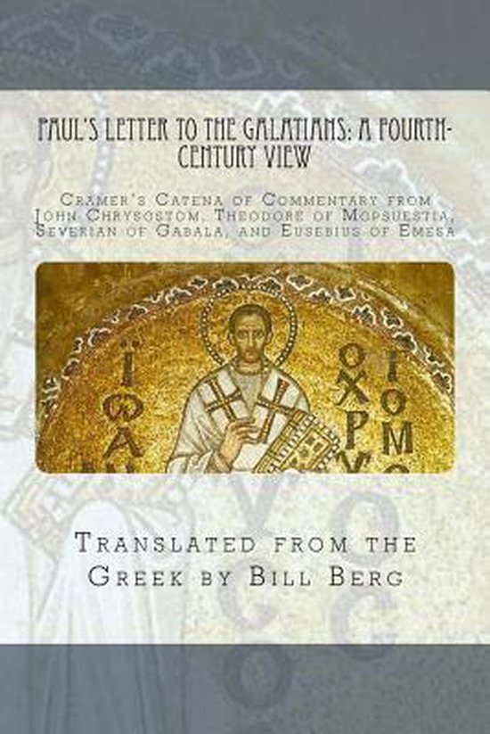 Paul's Letter to the Galatians A Fourth Century View