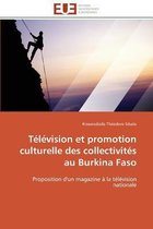 Télévision et promotion culturelle des collectivités au Burkina Faso