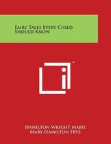 Fairy Tales Every Child Should Know