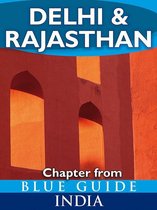 Delhi & Rajasthan - Blue Guide Chapter