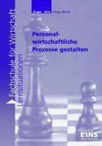 Personalwirtschaftliche Prozesse gestalten. Arbeitsheft