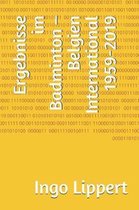 Ergebnisse im Badminton - Belgien International 1959-2019