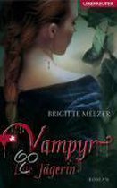 Vampyr 02. Die Jägerin