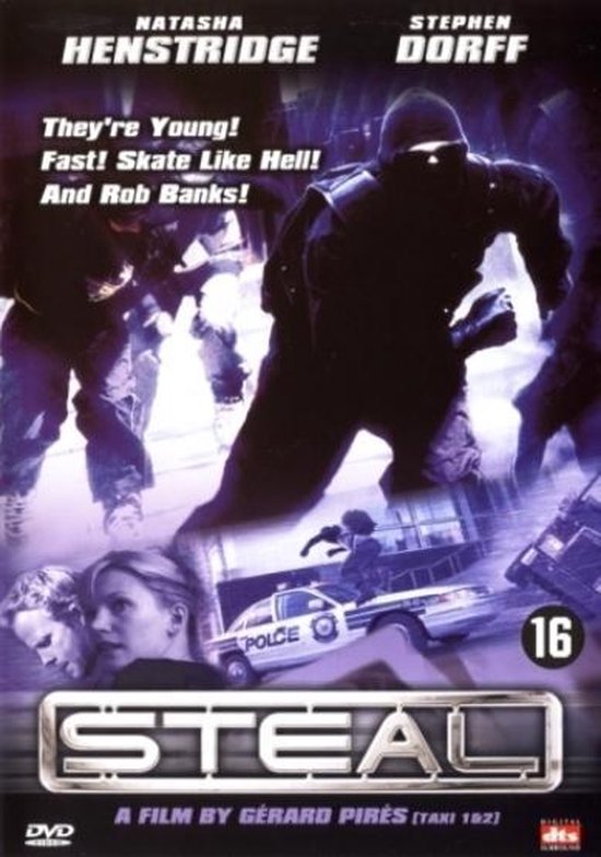 Filmcover met acteurs Natasha Henstridge en Stephen Dorff. De tekst luidt "STEAL" met de slogan "They're Young! Fast! Skate Like Hell! And Rob Banks!". Leeftijd 16.