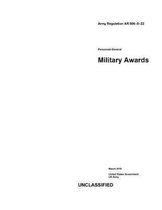 Army Regulation AR 600-8-22 Personnel-General Military Awards March 2019