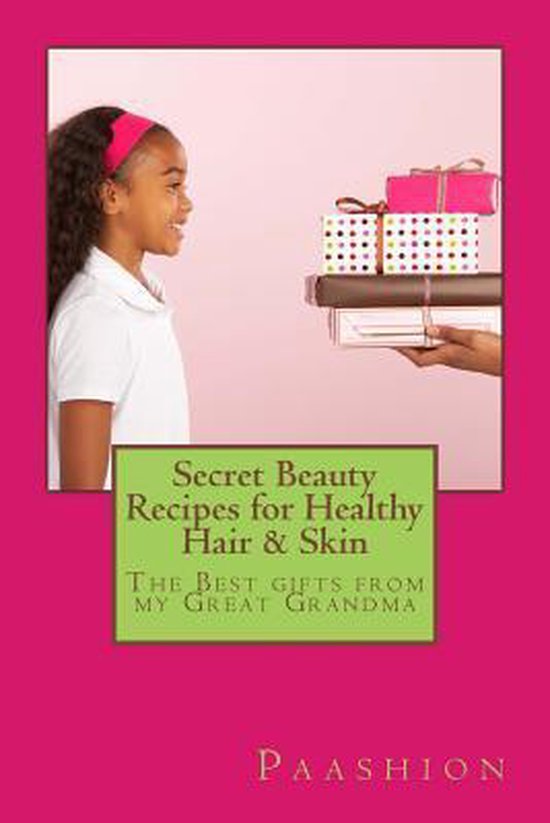Secret Beauty Recipes for Healthy Hair & Skin - cover