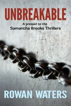 Samantha Brooks Thrillers 0 - Unbreakable