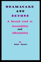 ObamaCare and Beyond: A Second Look at Accessibility and Affordability