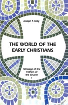Fathers of the Church 1 - The World of the Early Christians