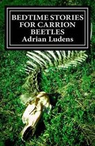 Bedtime Stories for Carrion Beetles