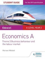 A* Microeconomics Excellence: Edexcel Business (A Level) Comprehensive Revision Guide