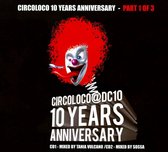 Circoloco 10 Years Anniversary