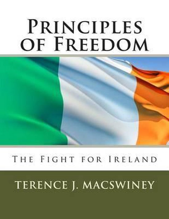 Principles of Freedom 9781478292920 Terence J Macswiney Boeken