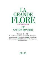 La grande Flore 15 - La grande Flore (Volume 15) - Famille 93 à 102