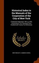 Historical Index to the Manuals of the Corporation of the City of New York
