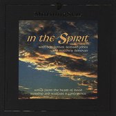 In the Spirit: Songs From The Heart Of David Worship And Warfare Conference
