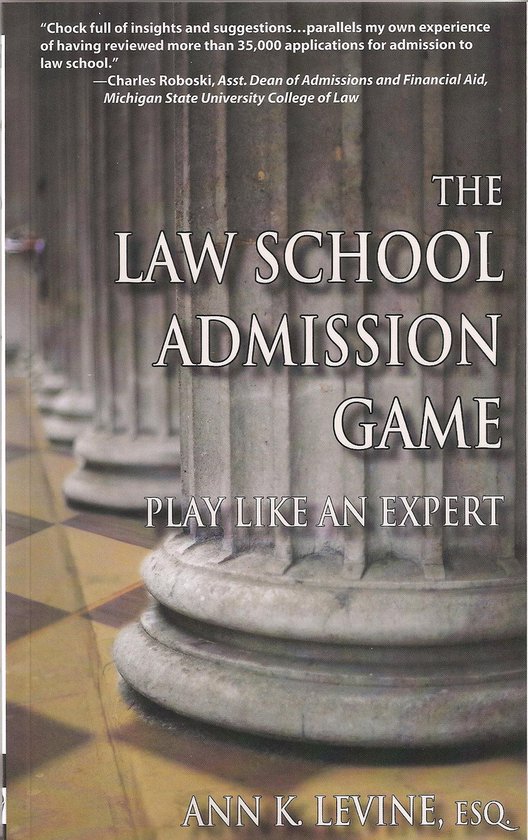 The Law School Admission Game: Play Like an Expert - cover