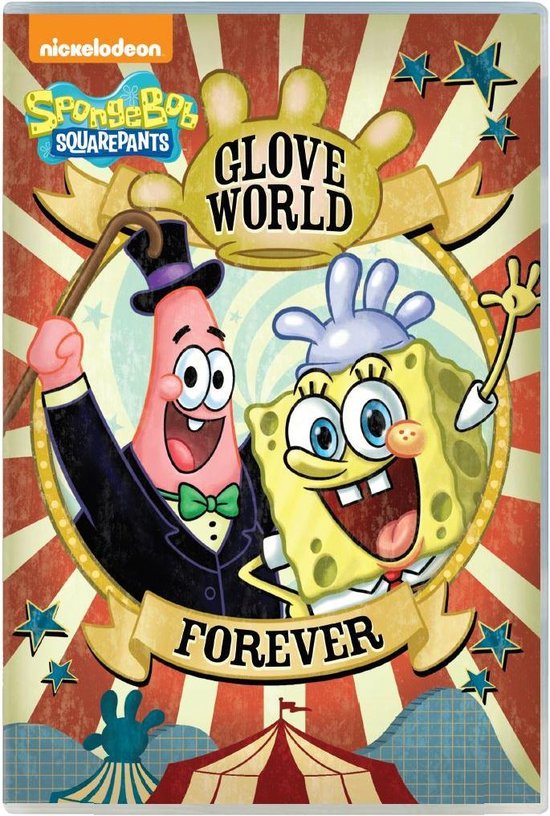 SpongeBob en Patrick in circustent met de tekst "Glove World Forever".