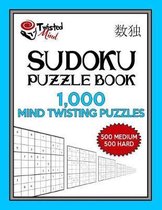 Sudoku Puzzle Book, 1,000 Mind Twisting Puzzles, 500 Medium and 500 Hard